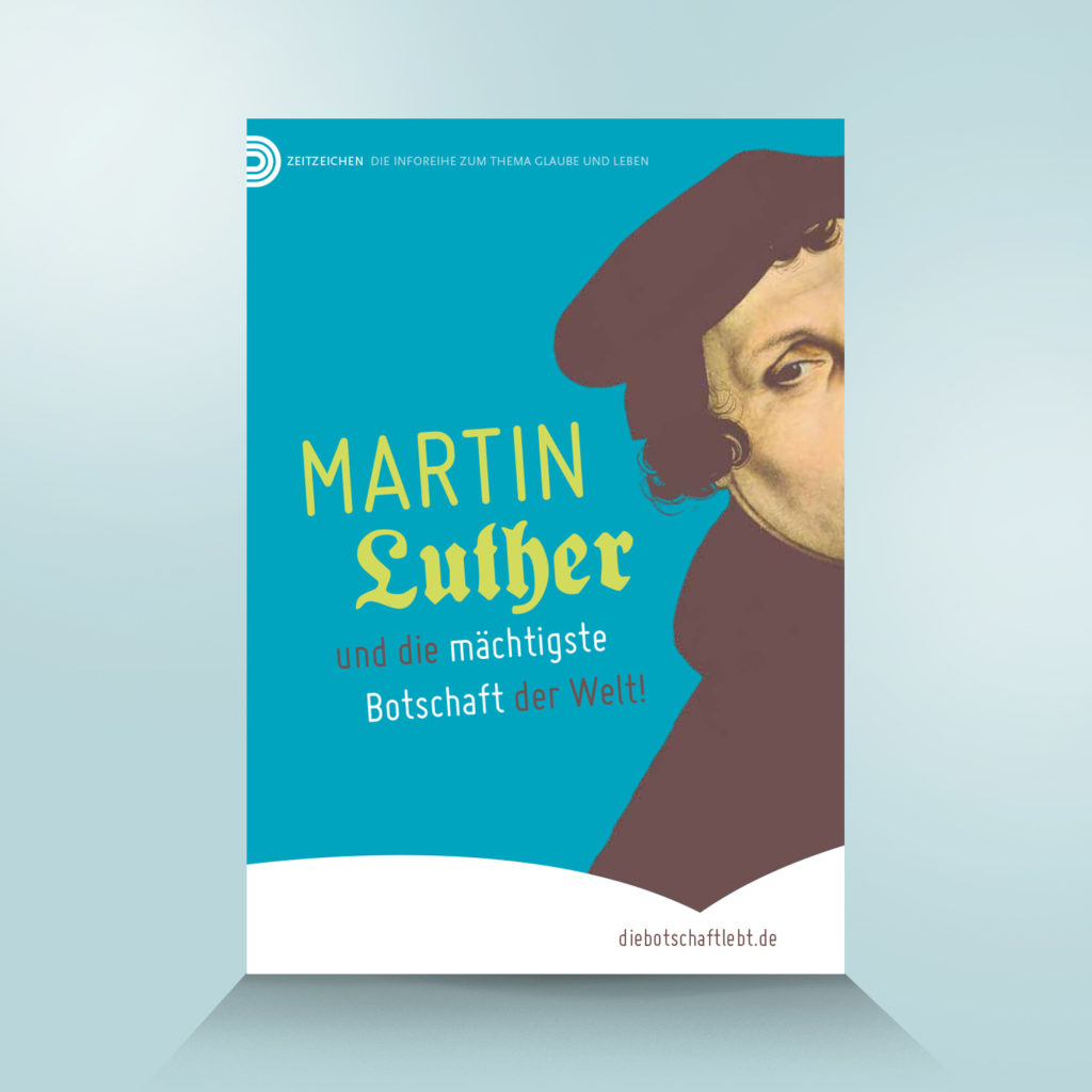 Gott Ist Gut » 149. Martin Luther Und Die Mächtigste Botschaft Der Welt